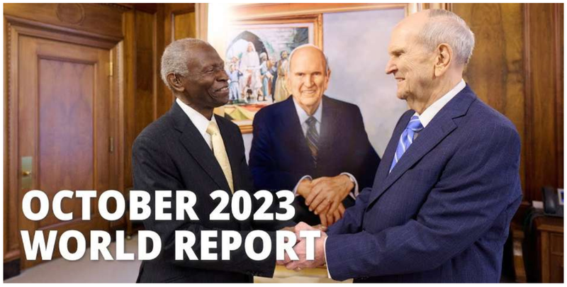 CHURCH HUMANITARIAN EFFORTS AND WORLD REPORT FOR OCT. 2023