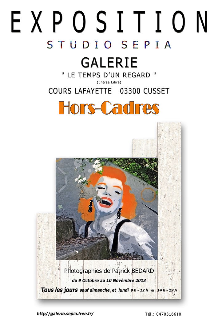 HORS CADRE - Galerie Le Temps d'un Regard