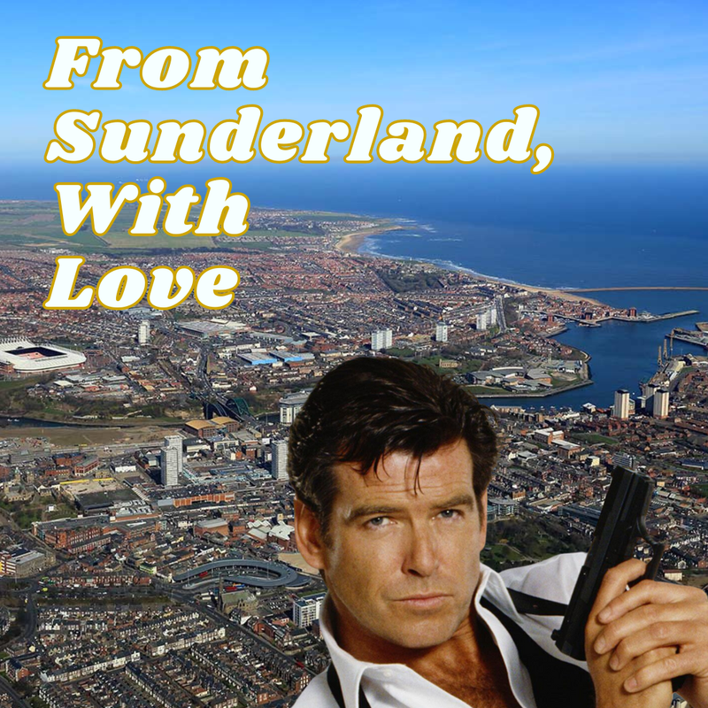 From Sunderland With Love