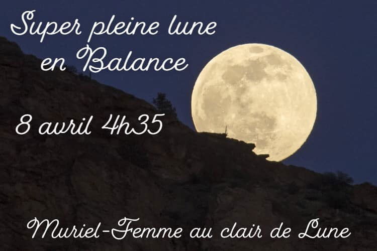 Super pleine lune en Balance