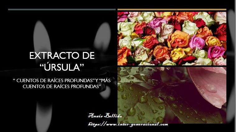 Úrsula, el amor por las rosas en los Cuentos Inter-generacionales