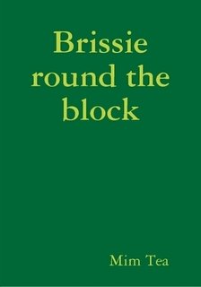 Brissie round the block