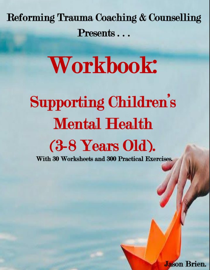 Workbook: Supporting Children’s Mental Health(3-8 Years Old).
