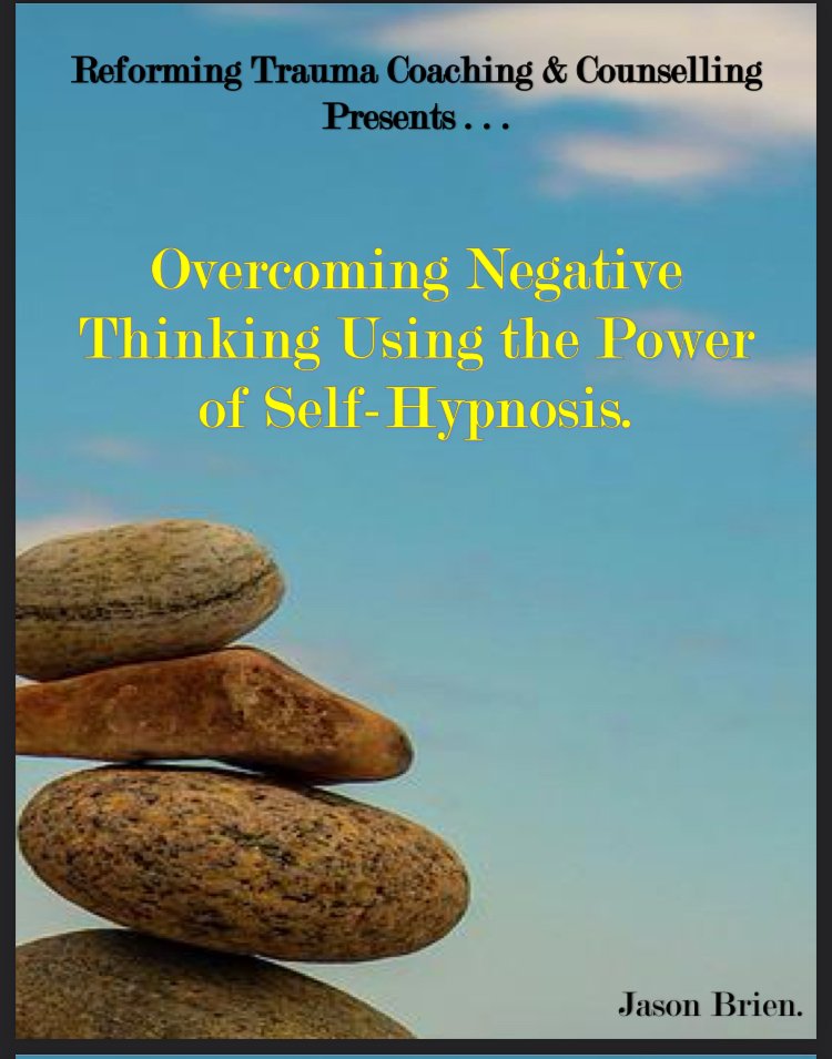 Overcoming Negative Thinking Using the Power of Self-Hypnosis.