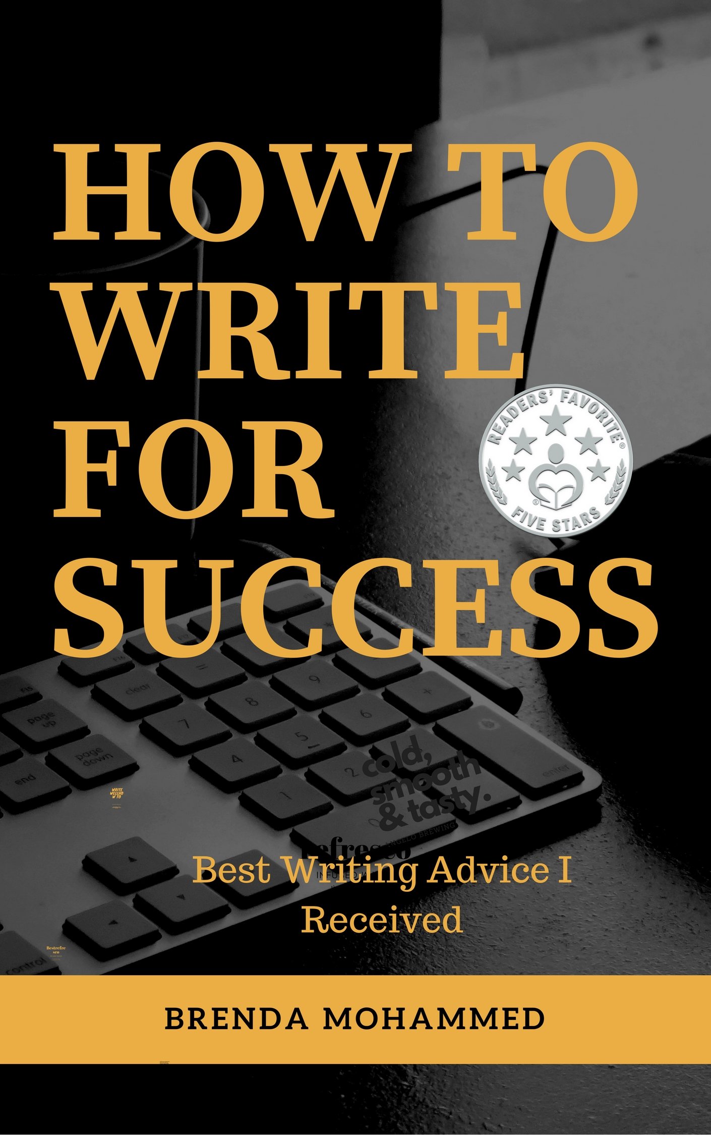 HOW TO WRITE FOR SUCCESS VOLUME ONE