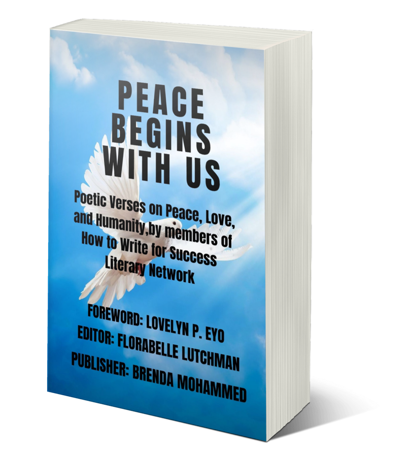 PEACE BEGINS WITH US: Poetic Verses on Peace, Love, and Humanity