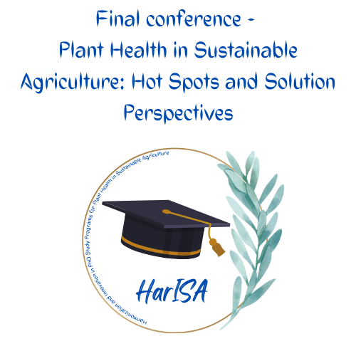 Final conference - Plant Health in Sustainable Agriculture: Hot Spots and Solution Perspectives