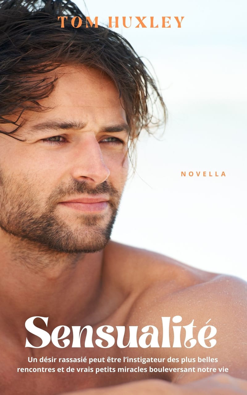 Publication de la Novella "Sensualité" de Tom Huxley Copier Ecueil