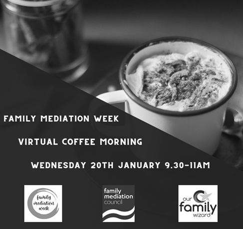 Family Mediation Week 2021 - Partners Coffee Morning and Q & A