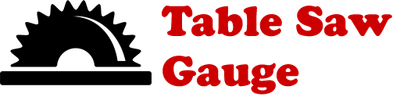 Table Saw Gauge