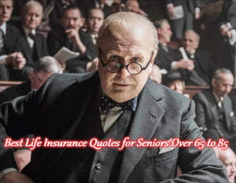 Best Life Insurance Quotes for Seniors Over 65 to 85