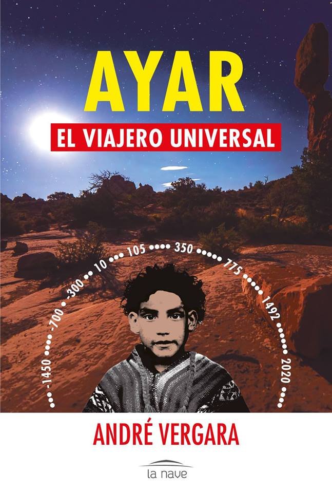 RESEÑA: Ayar, el viajero universal; de André Vergara