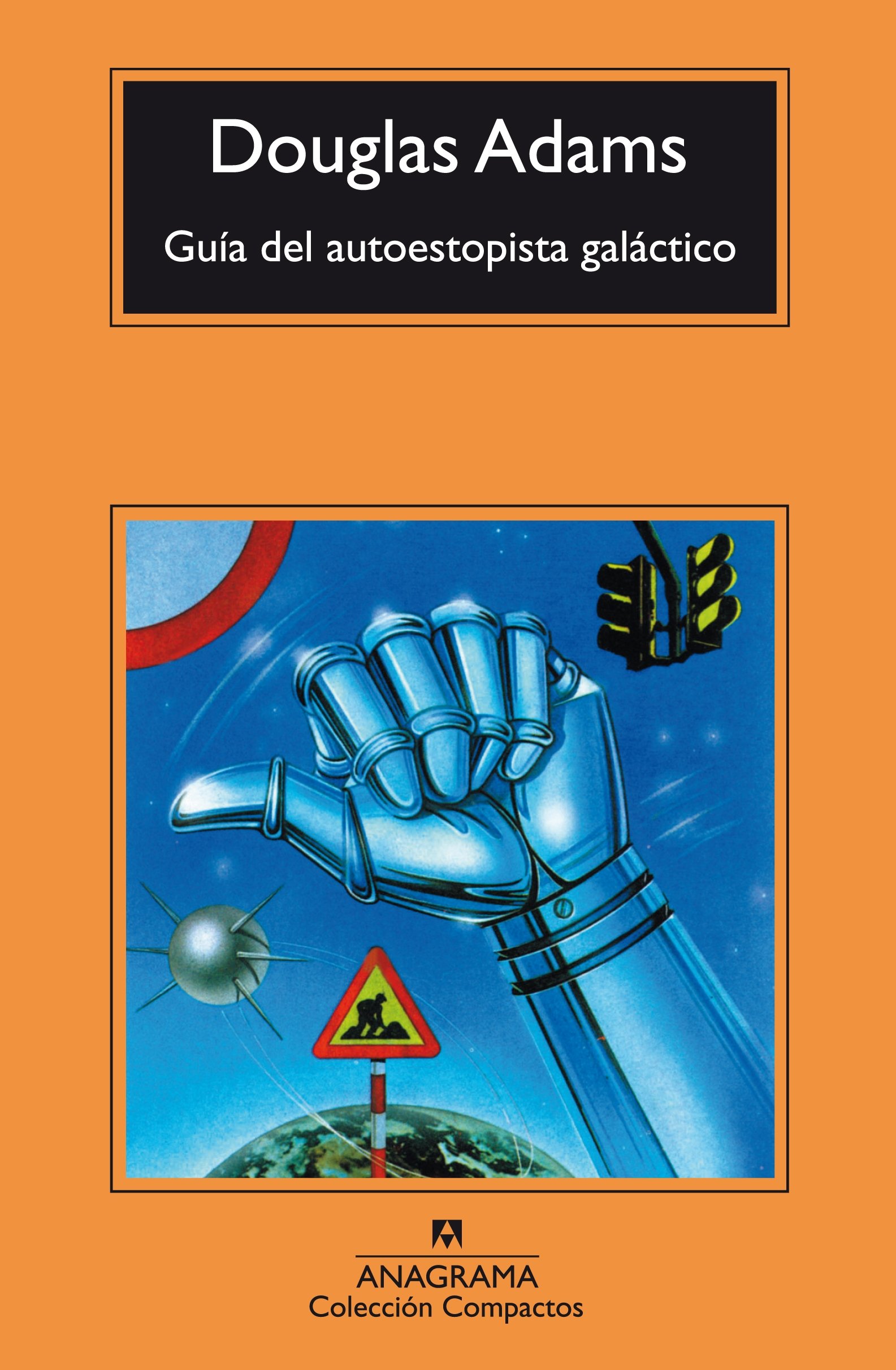 RESEÑA: Guía del autoestopista galáctico, de Douglas Adams