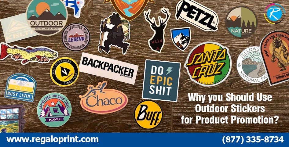 Why You Should Use Outdoor Stickers for Product Promotion?