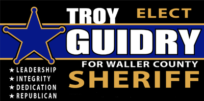 Elect Troy Guidry for Waller County Sheriff