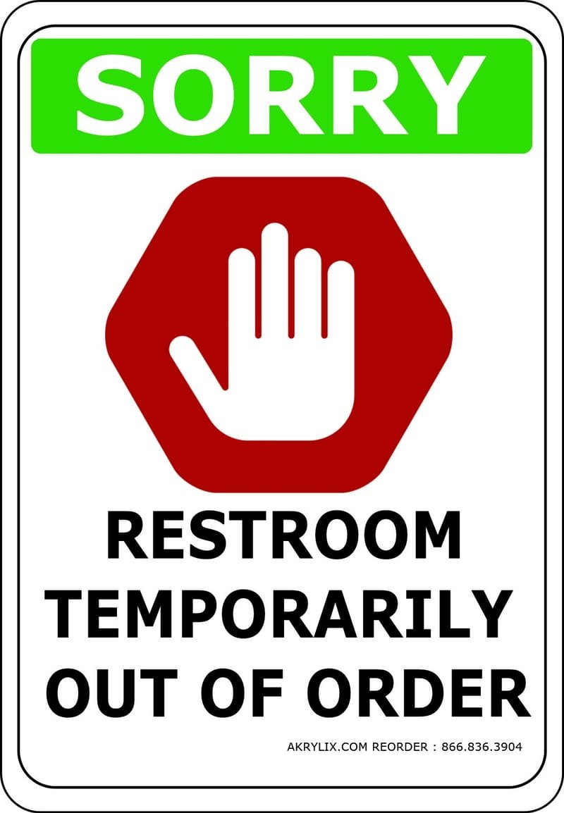 Vinyl Pvc Sign Sorry Restroom Temporarily Out Of Order Museumboxes