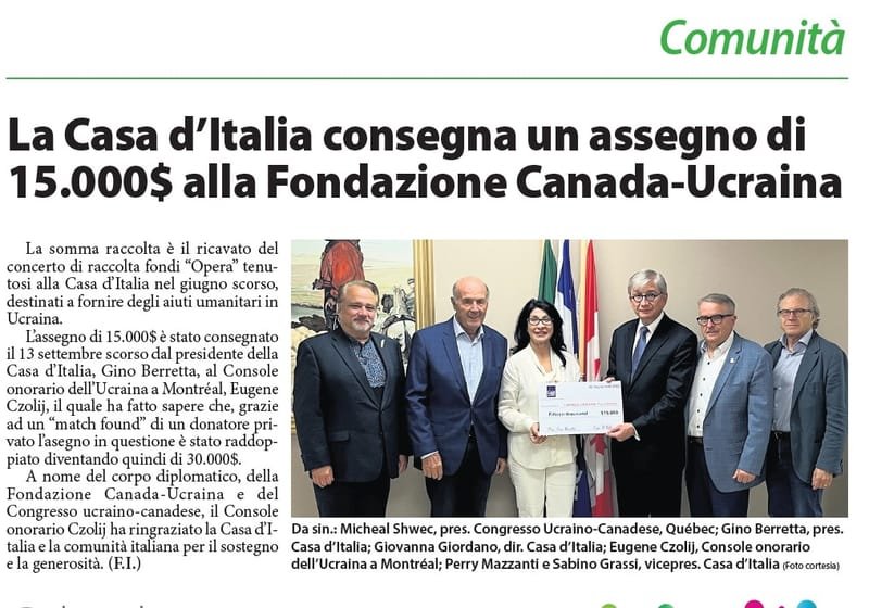 La Casa d' Italia consegna un assegno di $ 15 000 alla fondazione Canada Ucrania ---La Maison d'italie ha ricevuto un assegno di 15 000 alla fondazione Canada Ukrainien