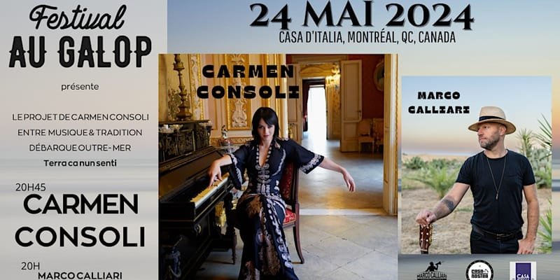 FESTIVAL AU GALOP présente CARMEN CONSOLI (Sicile, IT) à MONTRÉAL Avec MARCO CALLIARI.