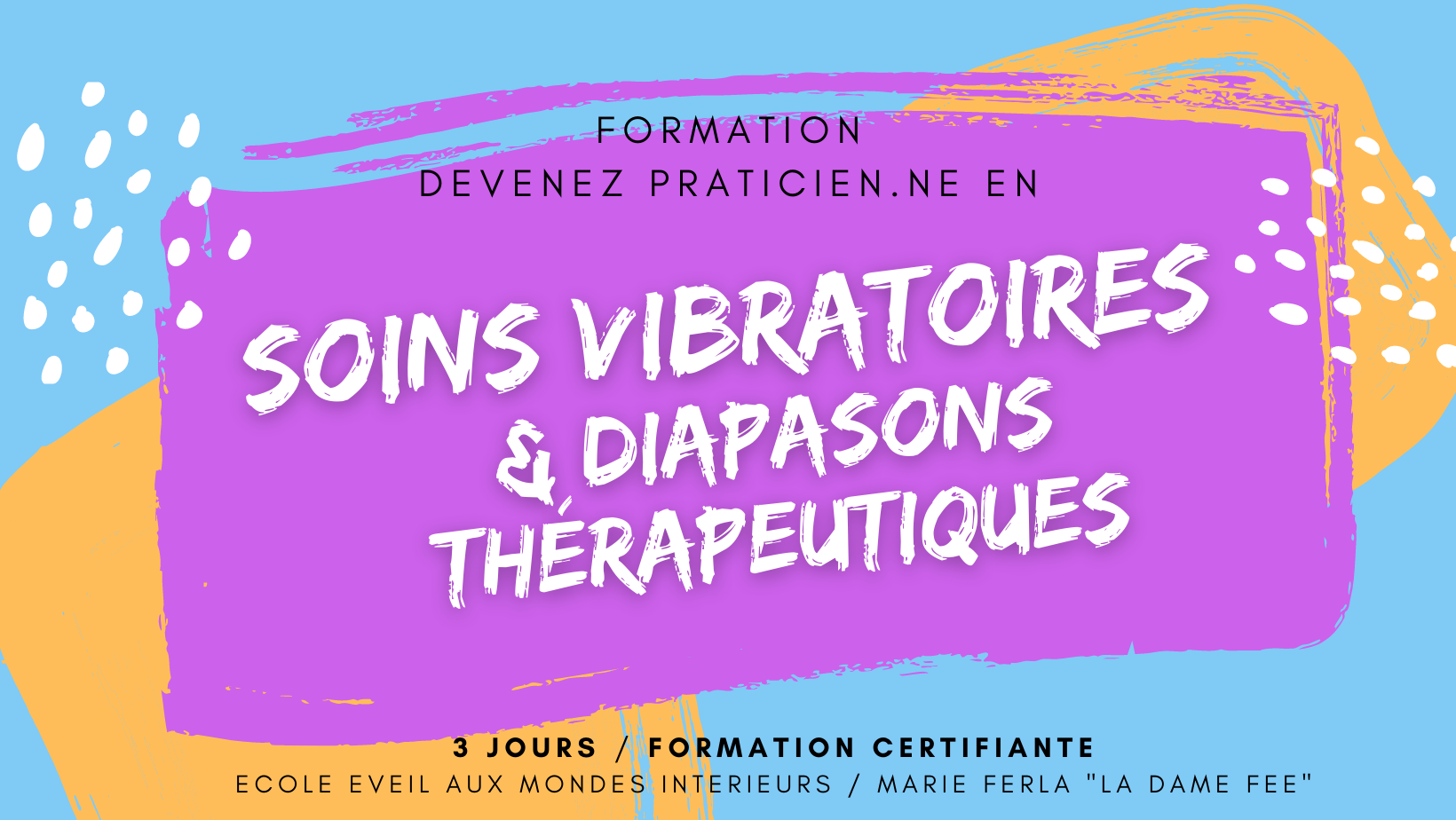 FORMATION - Soins vibratoires (Diapasons Thérapeutiques, etc)