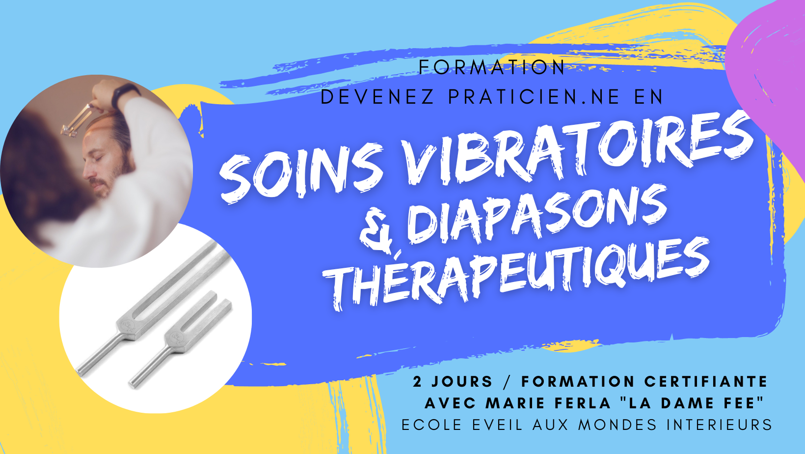 FORMATION - Sonothérapie et Soins vibratoires avec les Diapasons Thérapeutiques