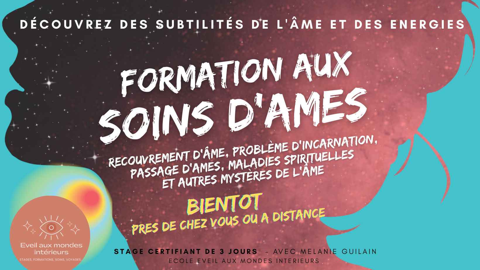 FORMATION - "SOINS D’ÂMES" - Recouvrement d’âme, problème d’incarnation, PASSAGE D’AMES, maladies spirituelles et autres Mystères de l’âme