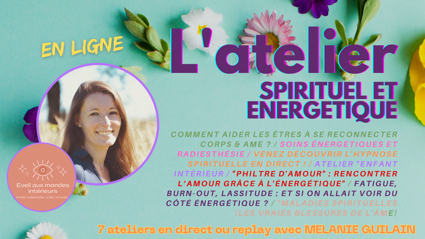 L'atelier spirituel et énergétique : des ateliers pour grandir en conscience (dont 2 gratuits)