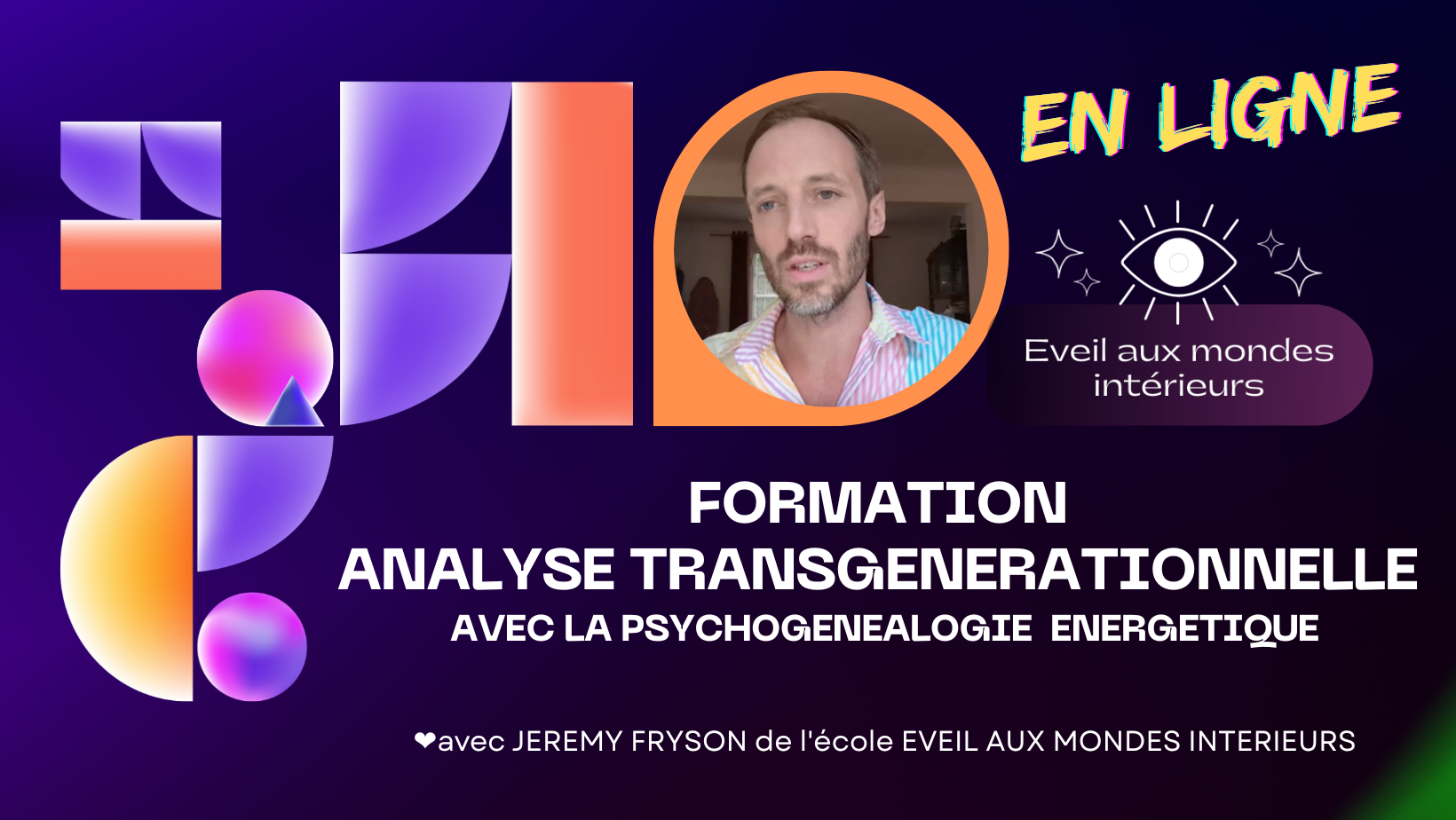 FORMATION : LIBÉRATION TRANSGENERATIONNELLE avec la Psychogénéalogie EN PRESENTIEL OU E-LEARNING