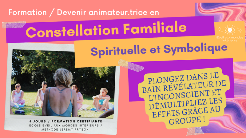 Formation : Devenir animateur.trice en Constellation Familiale Spirituelle et Symbolique
