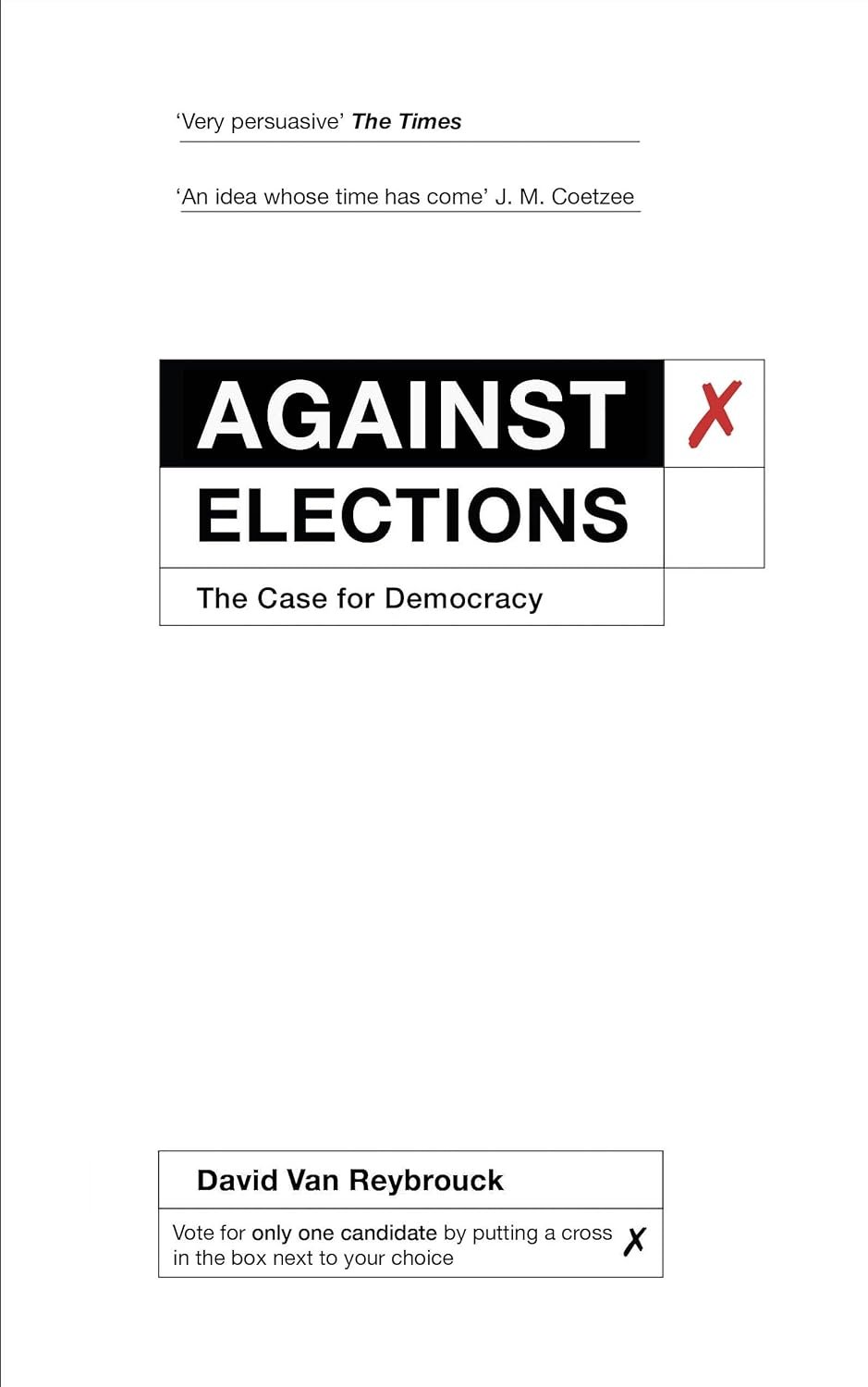 David Van Reybrouck: Against Elections: The Case for Democracy