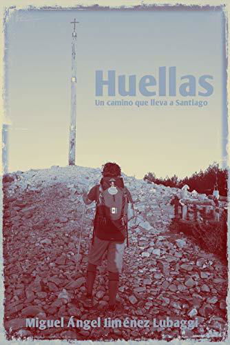 Presentación del libro Huellas: Un camino que lleva a Santiago por Miguel Angel Jiménez Lubaggi
