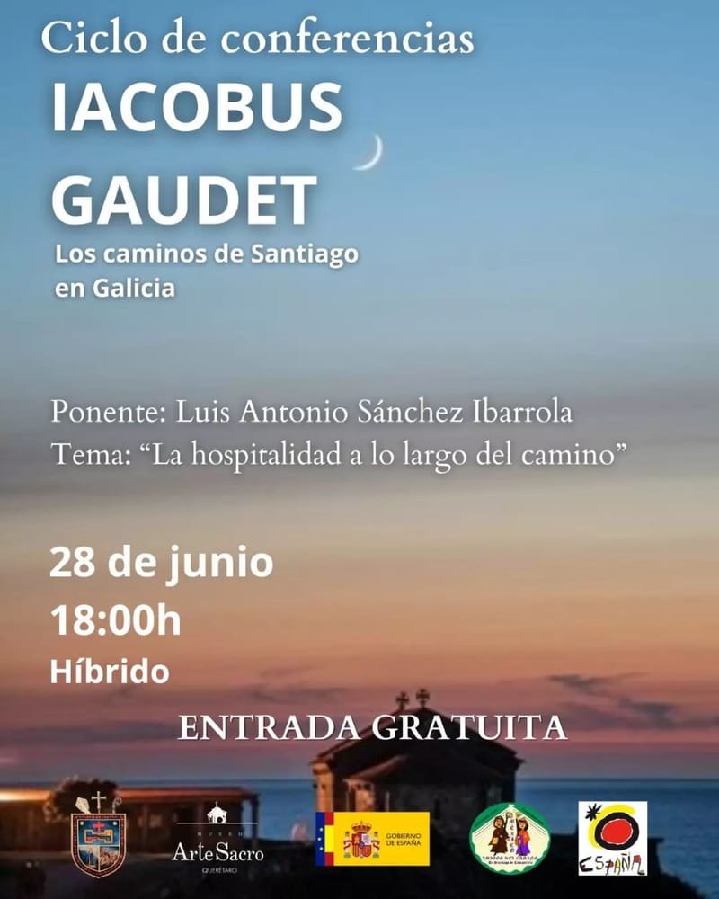 Ciclo Iacobus Gaudet 5a Conferencia La hospitalidad a lo largo del Camino Luis Antonio Sánchez Ibarrola