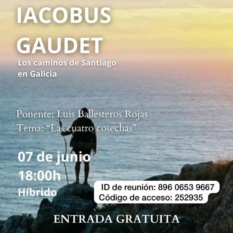 Iacobus Gaudet 2a Conferencia Las cuatro cosechas por Luis Ballesteros