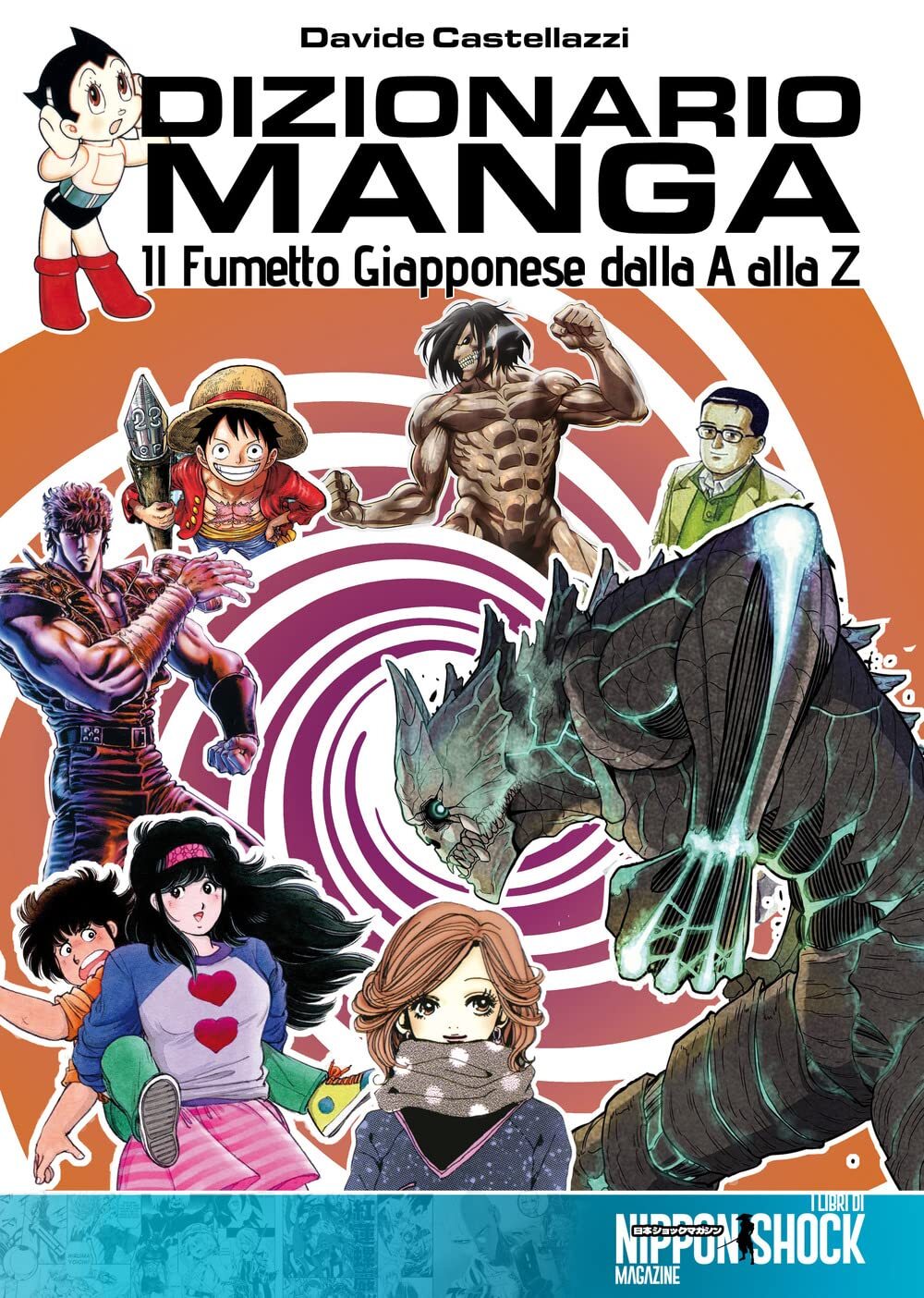 DIZIONARIO MANGA. Il Fumetto Giapponese dalla A alla Z