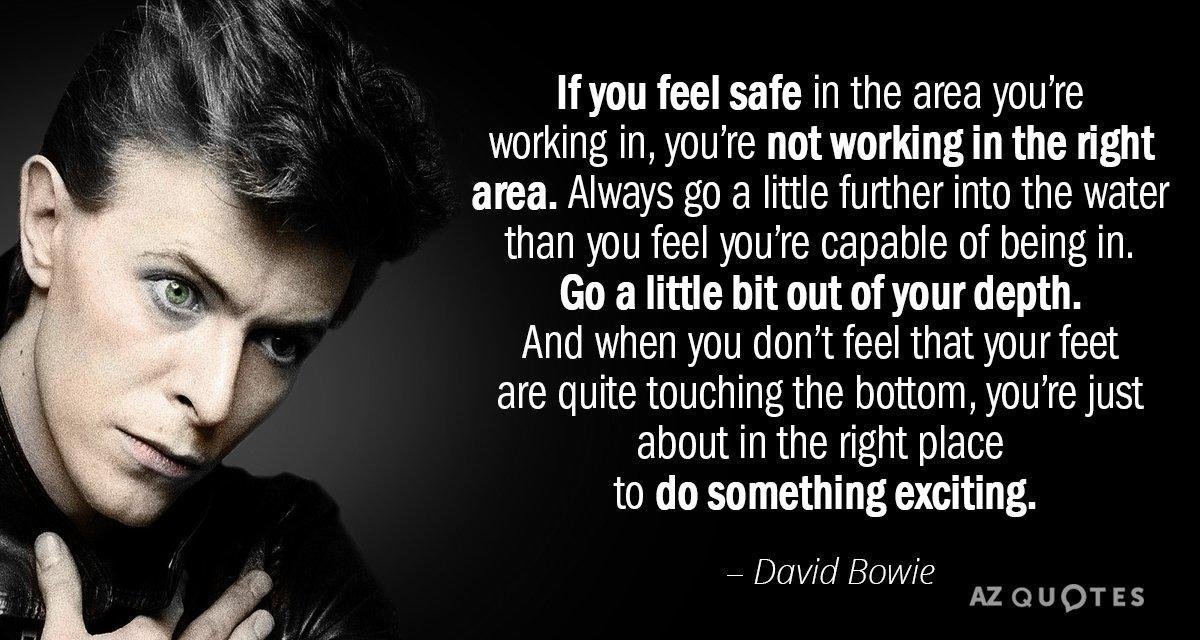 Quote by David Bowie