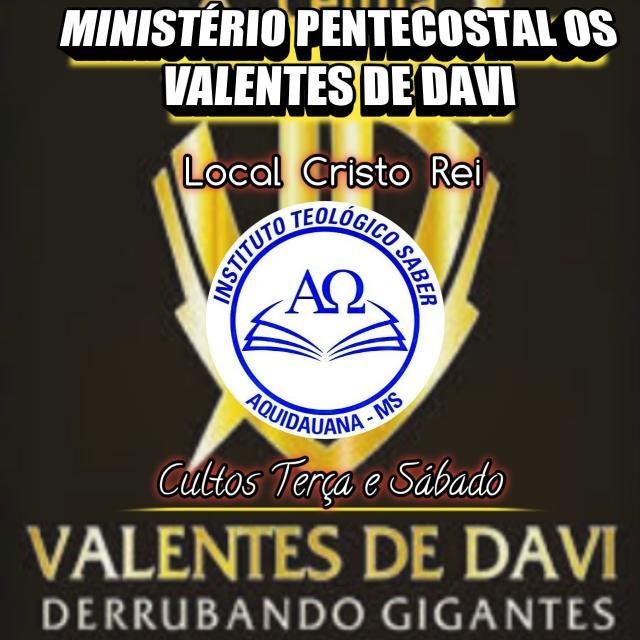 MINISTÉRIO PENTECOSTAL OS VALENTES DE DAVI