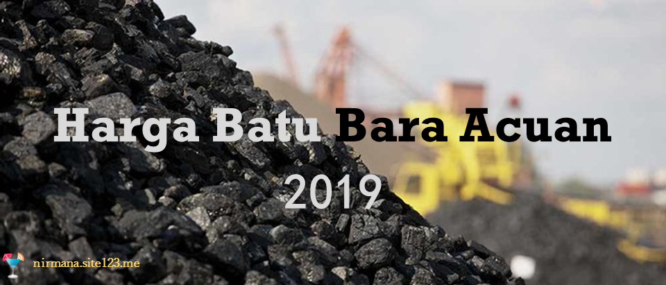 Harga Batu Bara Acuan, Mei 2019