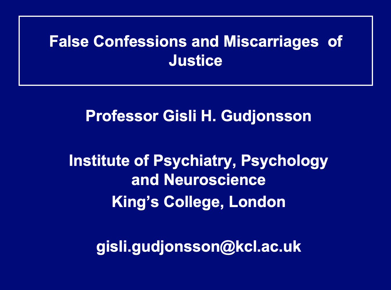 Talk by Professor Gisli Gudjonsson