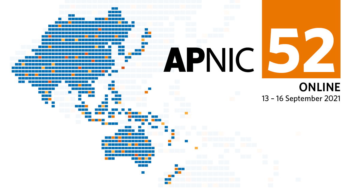 APNIC 52, September 13-16, 2021