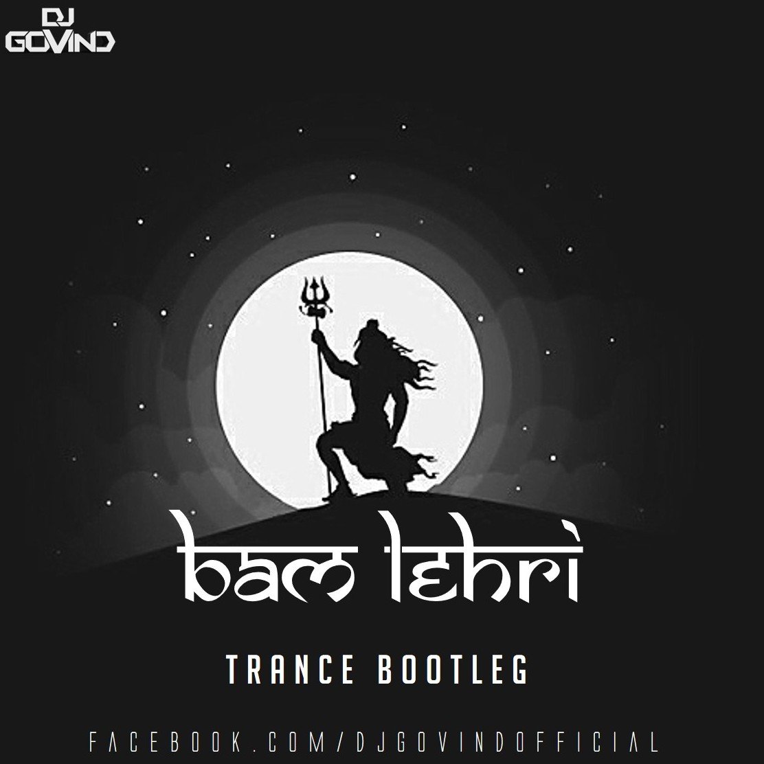 Bam Lehri (Kailash Kher)- DJ Govind Trance Bootleg