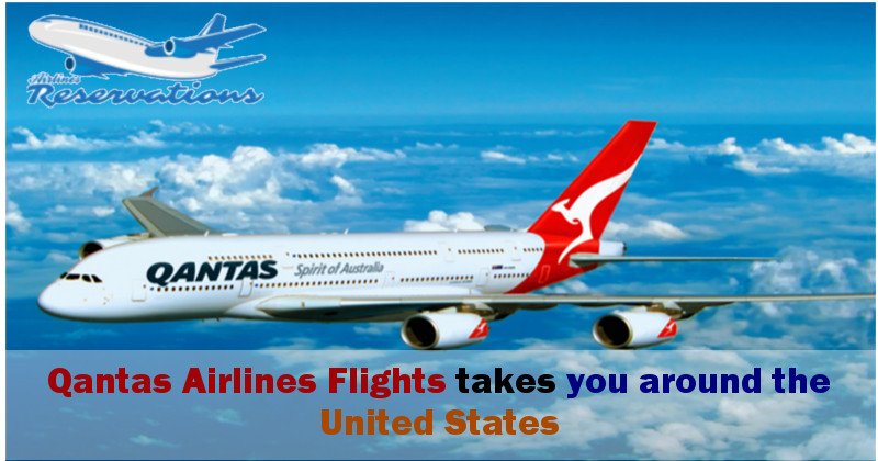 Qantas Airlines Flights takes you around the United States