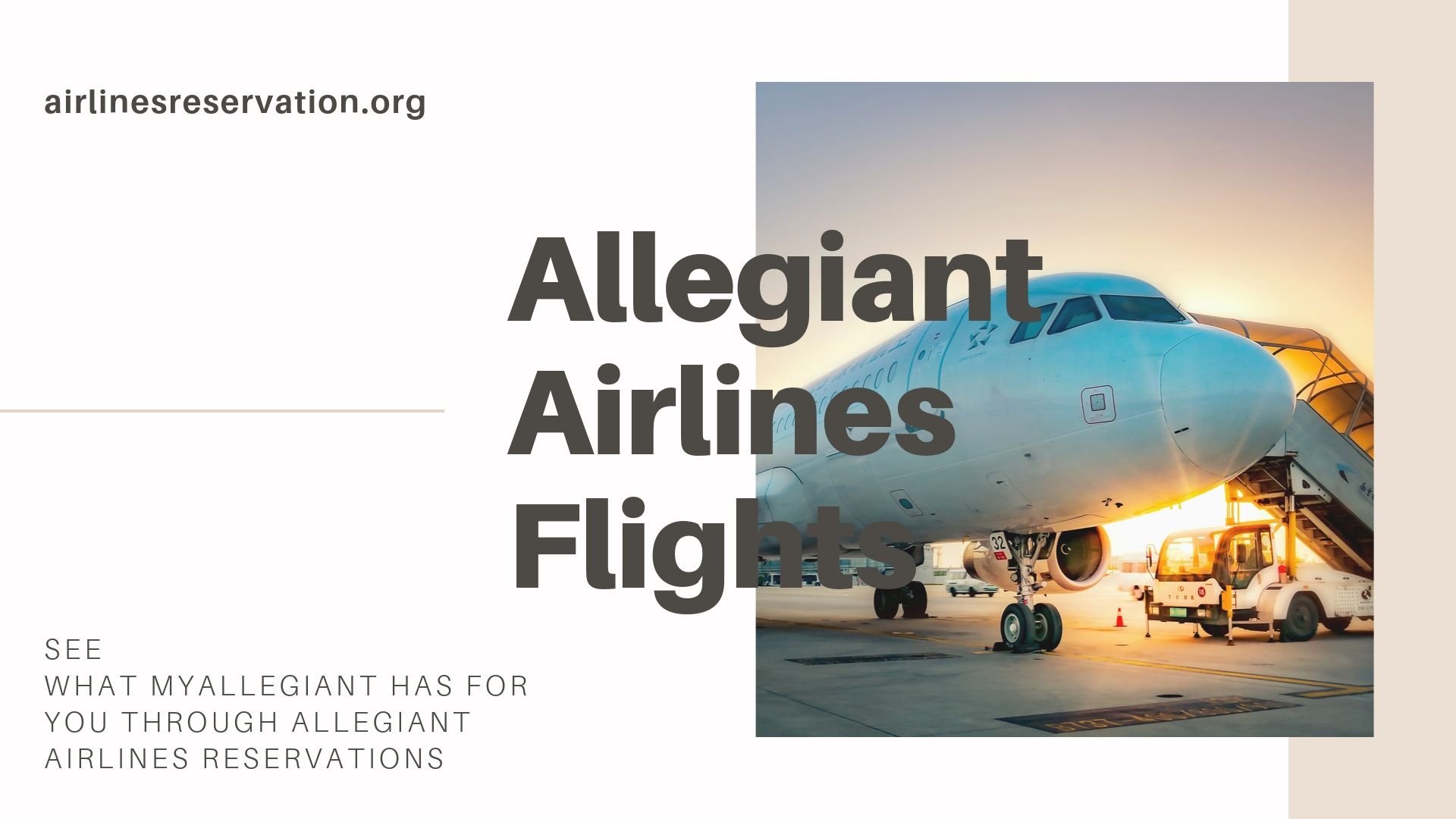See what myAllegiant has for you through Allegiant Airlines Reservations