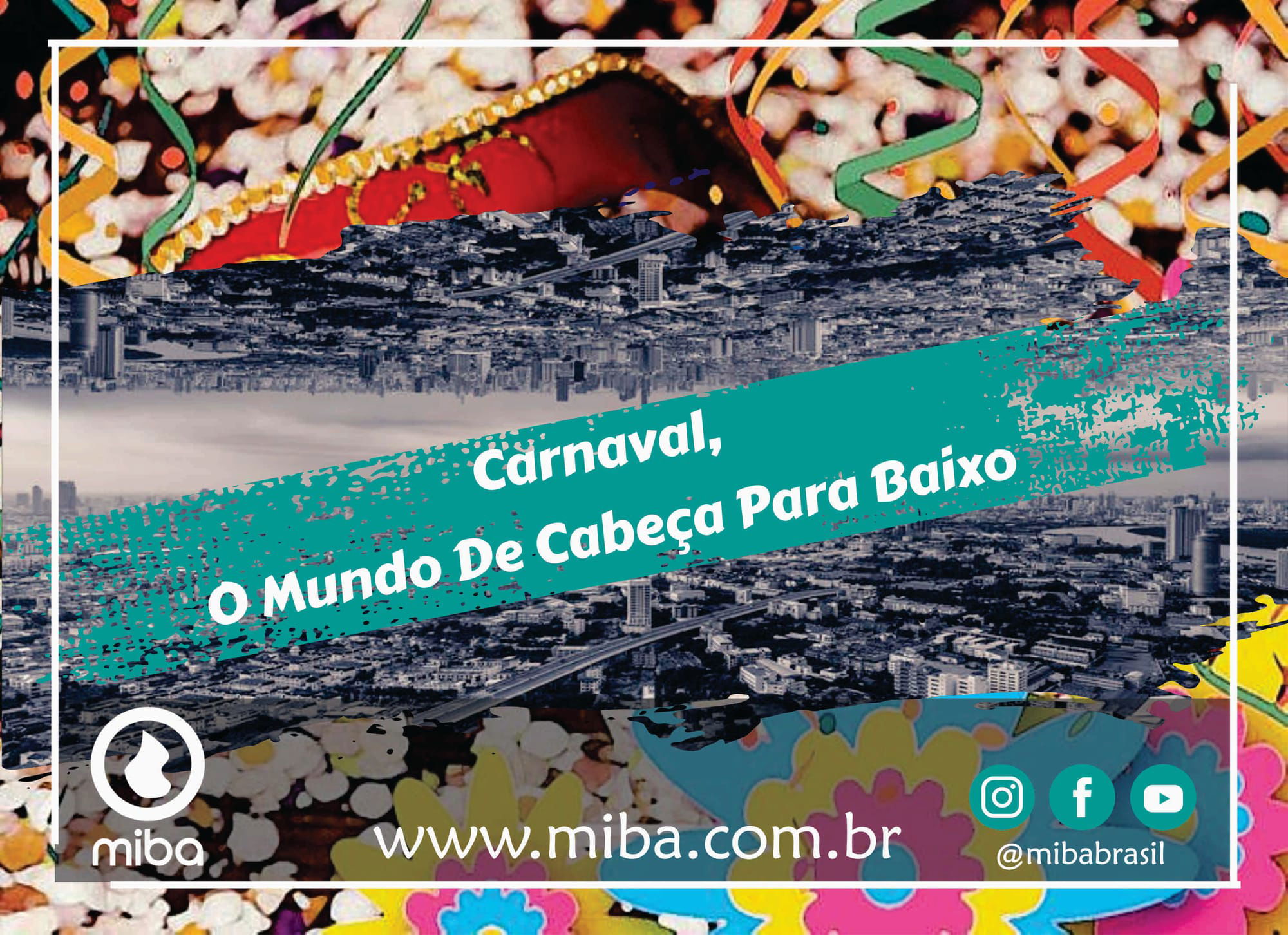 Carnaval, O Mundo De Cabeça Para Baixo