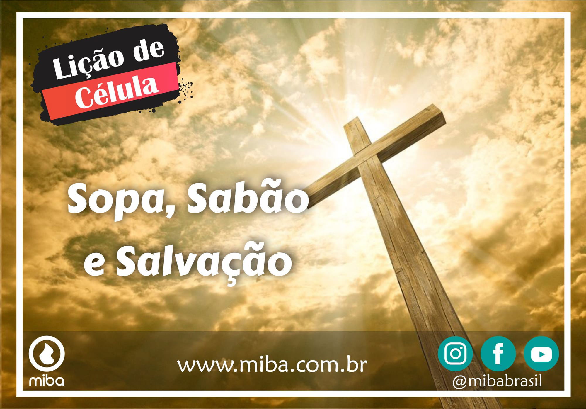 Sopa, Sabão e Salvação