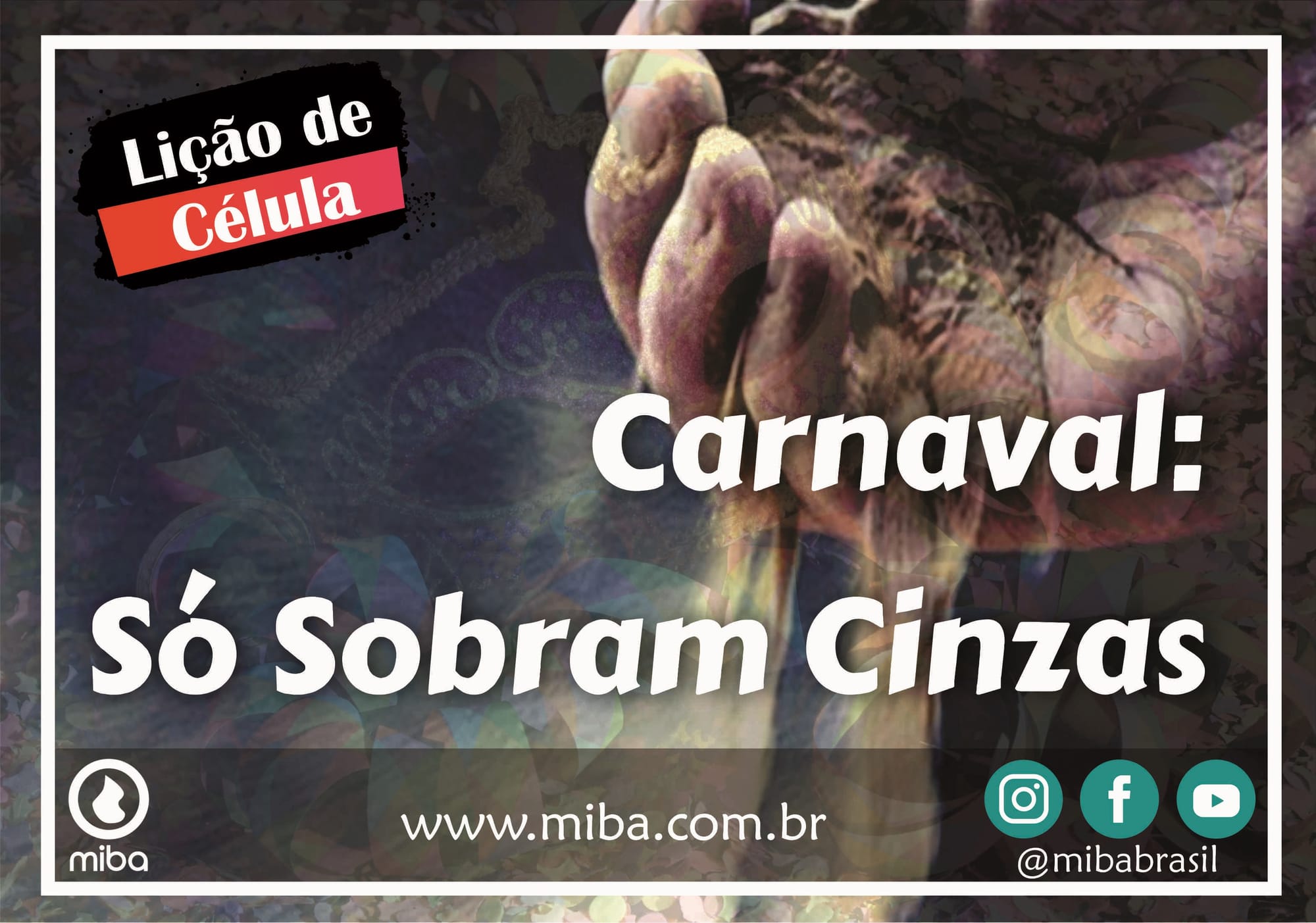 Carnaval: Só Sobram Cinzas