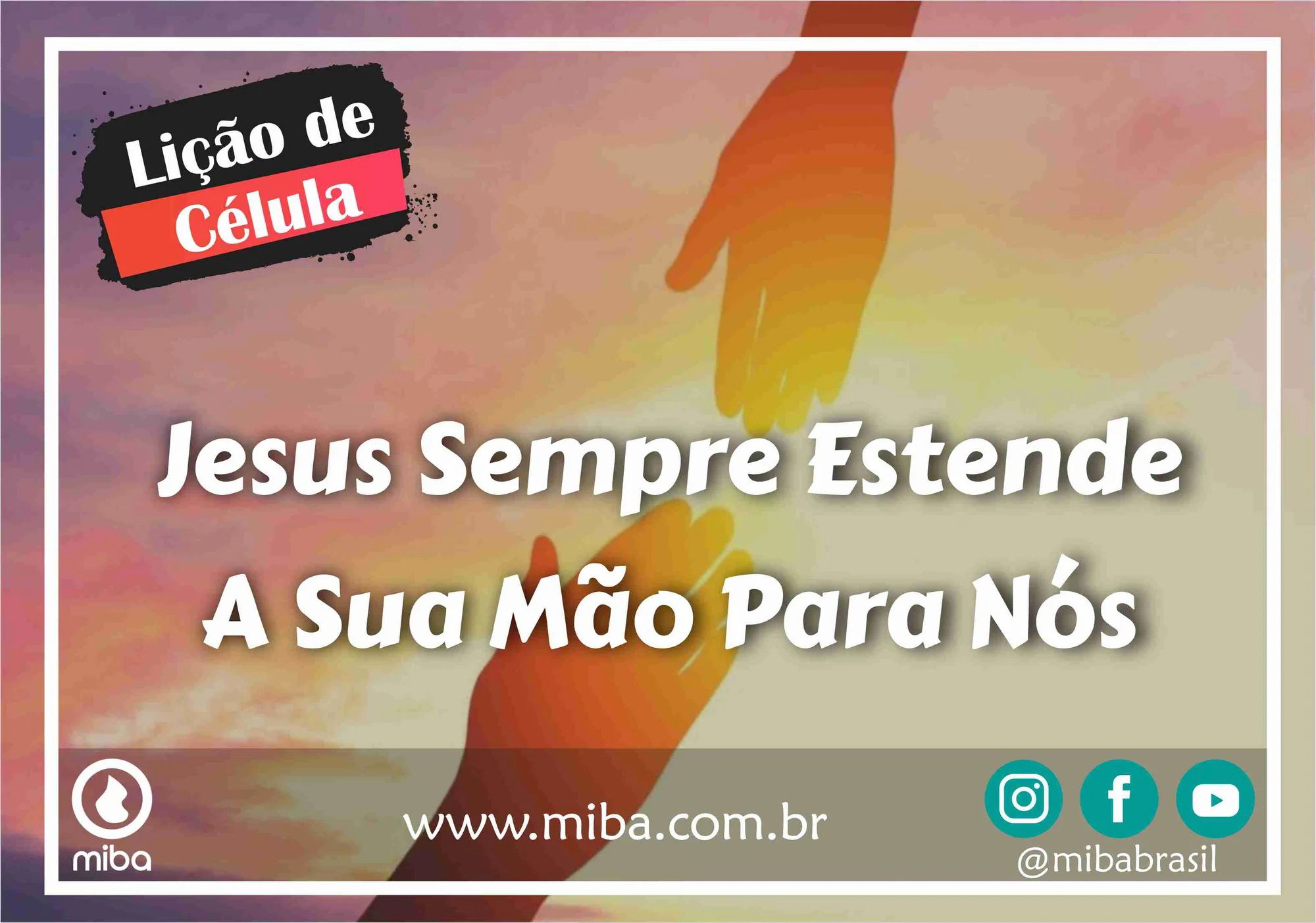 Jesus Sempre Estende A Mão Para Nós