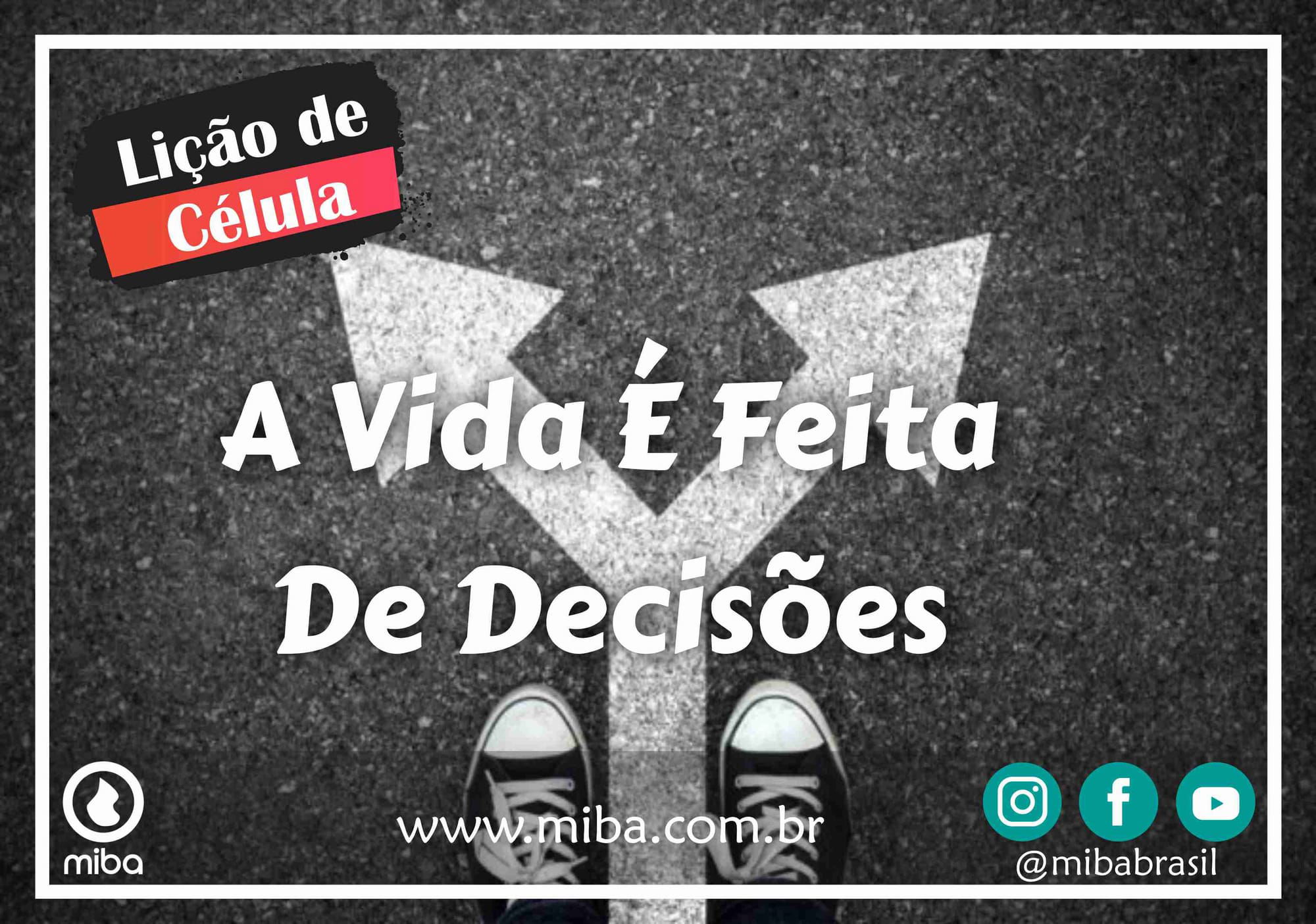 A Vida É Feita De Decisões