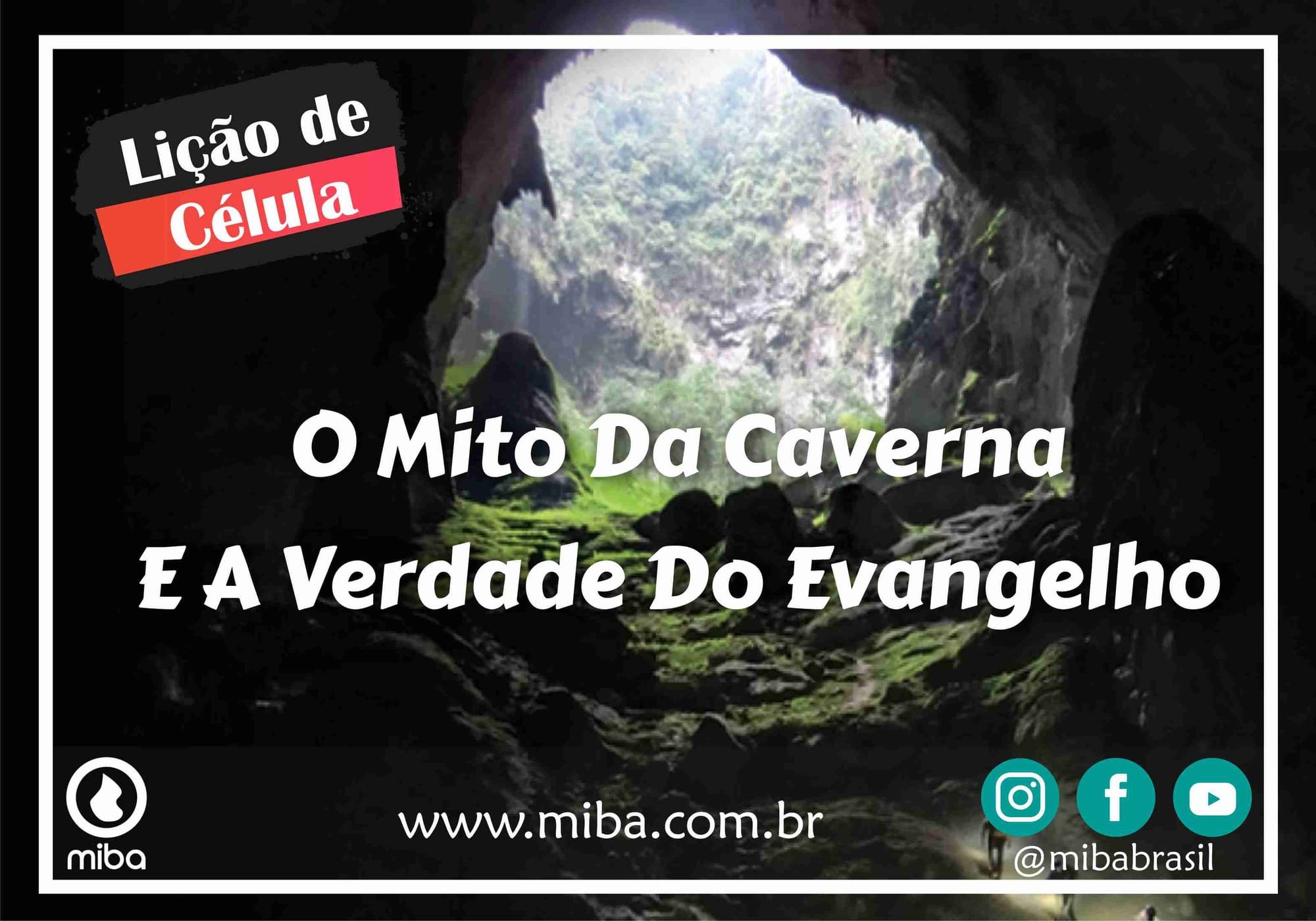 O Mito Da Caverna E A Verdade Do Evangelho