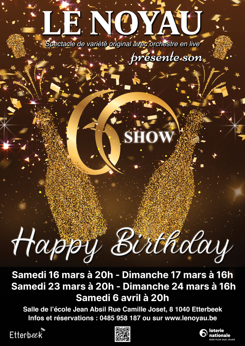 60e Show - Happy Birthday - SOLD OUT !