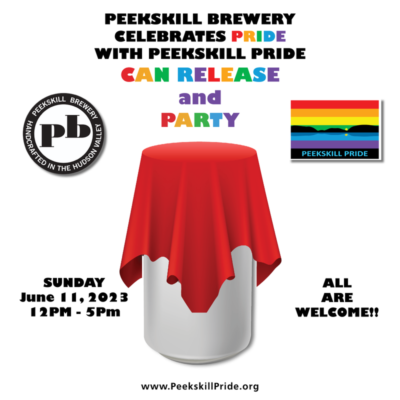 Peekskill Brewery PRIDE CAN Release and PARTY!