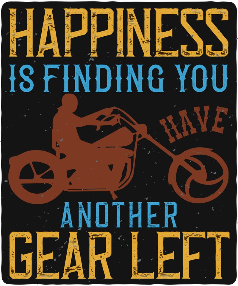 happiness is finding you have another gear left-01 - Camisetas Originales